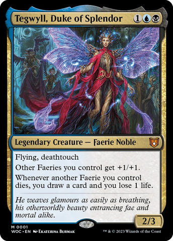 Tegwyll, Duke of Splendor - 1 - (Commander: Wilds of Eldraine)