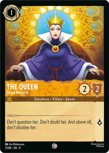 The Queen - Regal Monarch - 7/204