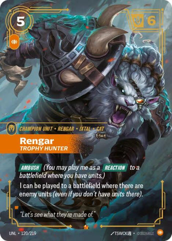 Unleashed - Rengar, Trophy Hunter 120/219