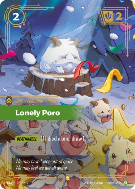 Unleashed - Lonely Poro (Overnumbered) 221/219