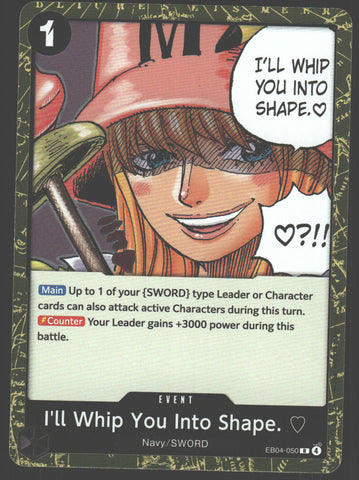 I'll Whip You Into Shape. - EB04-050