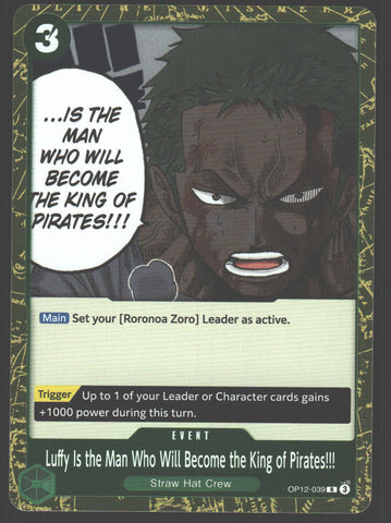Luffy Is the Man Who Will Become the King of Pirates!!! - OP12-039